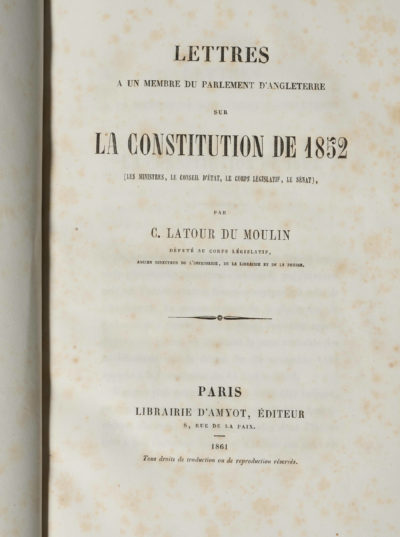 Lettres à un membre du Parlement d’Angleterre sur la constitution de 1852